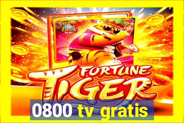 0800 tv gratis